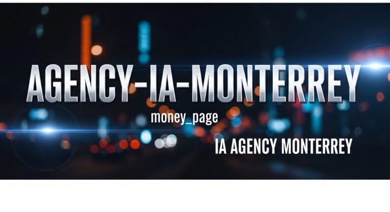 Agencia IA Monterrey